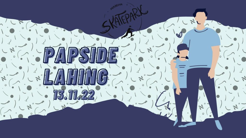 Tule veeda isadepäev Skatepargis! - Pernova Loodusmaja - kogupere ...